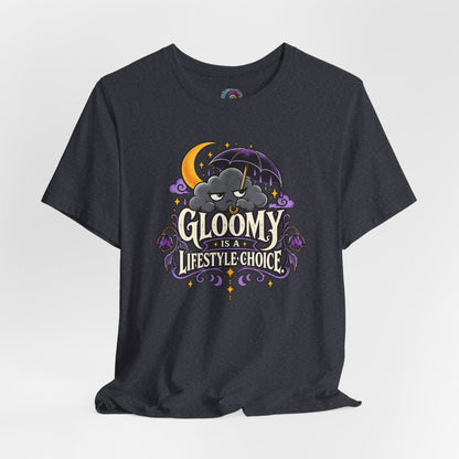 Gloomy Is a Lifestyle Choice T-Shirt – Funny Goth Halloween Tee