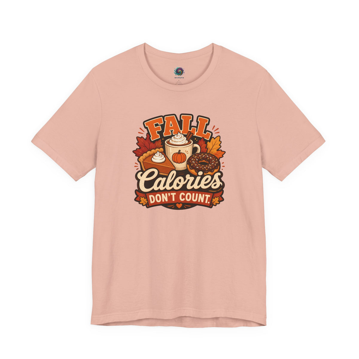 Fall Calories Don’t Count T-Shirt – Funny Pumpkin Spice Food Tee