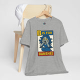 Heather gray short-sleeve T-shirt on hanger with “B is for Banshee” front graphic