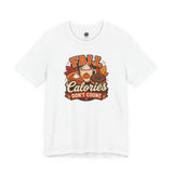 Fall Calories Don't Count t-shirt, white crew neck, 'FALL Calories' fall-food graphic