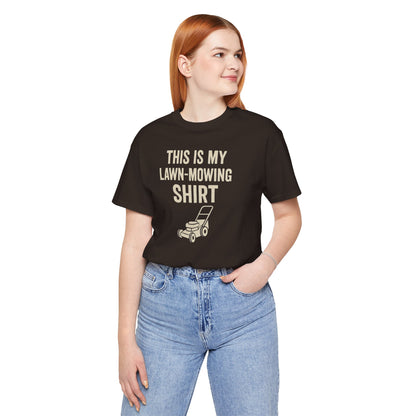 Lawn Mowing Tee – Funny Shirt Summer Yard Work T-shirt with Mower Graphic