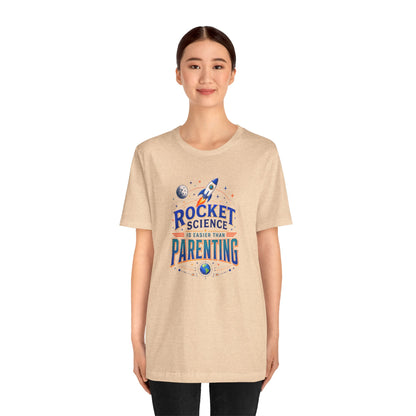 Rocket Science Parenting T-Shirt – Funny Aerospace Parent Tee