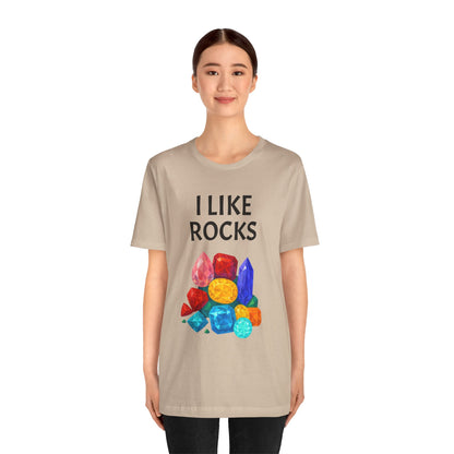 I Like Rocks Shirt – Funny Gemstone Tee for Rockhounds & Geologists