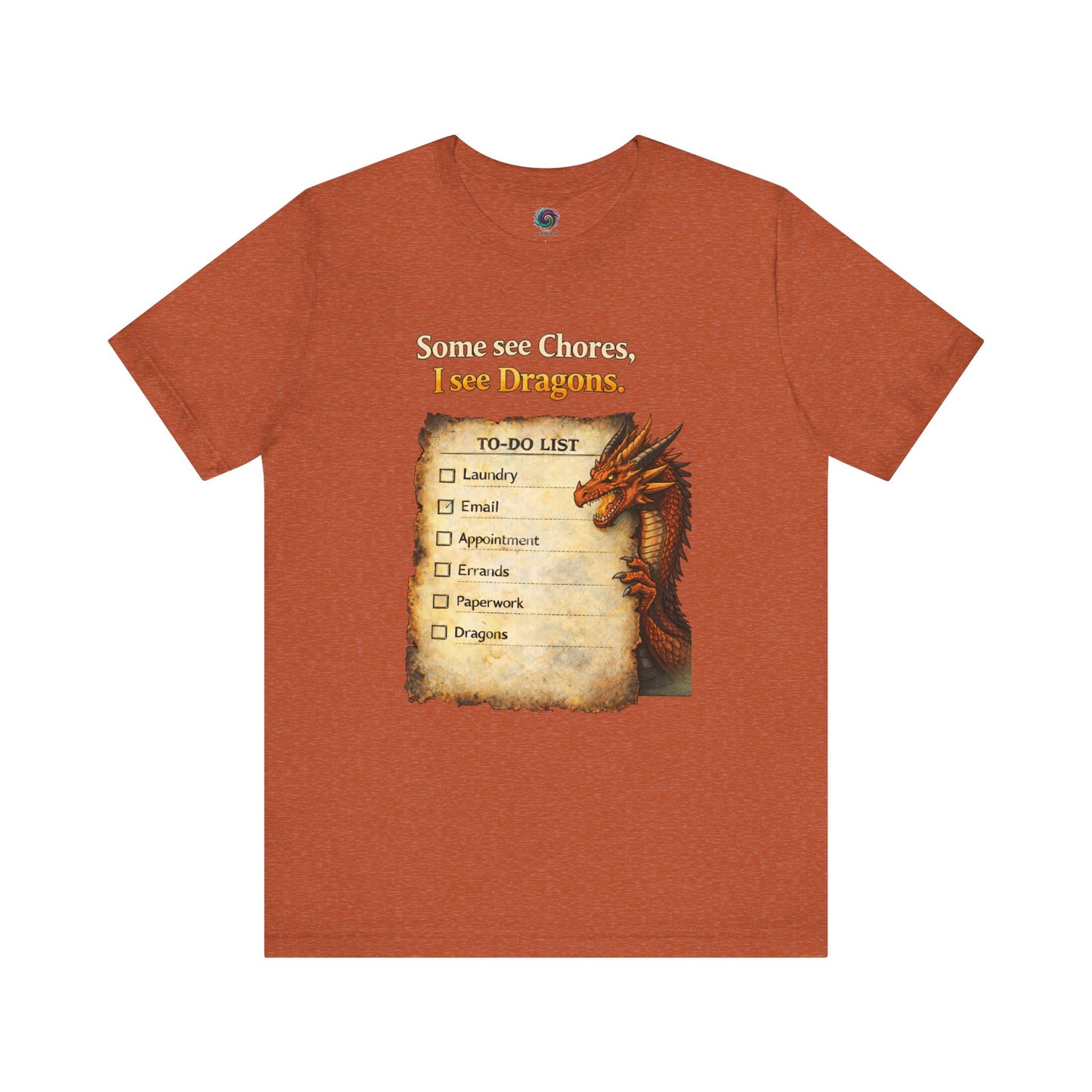 Some See Chores I See Dragons T-Shirt – Funny Fantasy Tee