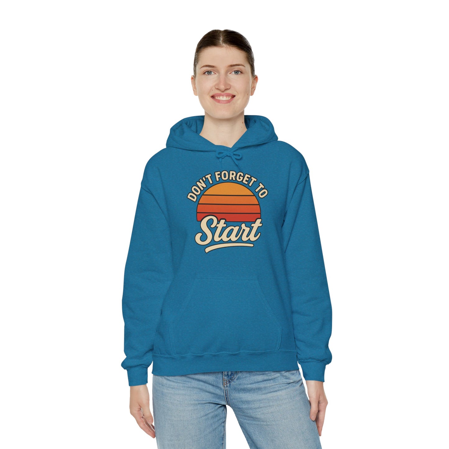 Don't Forget to Start Hoodie — Retro Sunrise Motivational Sweatshirt