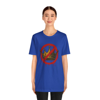 No Kings T-Shirt – Anti-Monarchy Protest Tee for Global Rebels