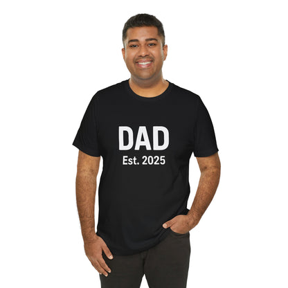 Dad Est. 2025 T-Shirt – New Dad Tee for First Father’s Day