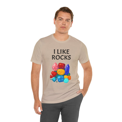 I Like Rocks Shirt – Funny Gemstone Tee for Rockhounds & Geologists