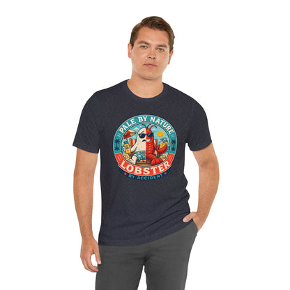 Pale by Nature Lobster by Accident T-Shirt – Funny Sunburn Summer Graphic Tee