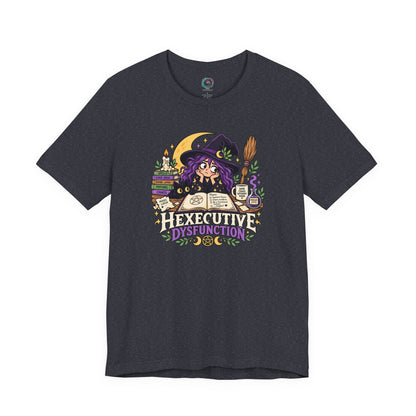 Hexecutive Dysfunction T-Shirt - Funny Witchy ADHD Humor Tee