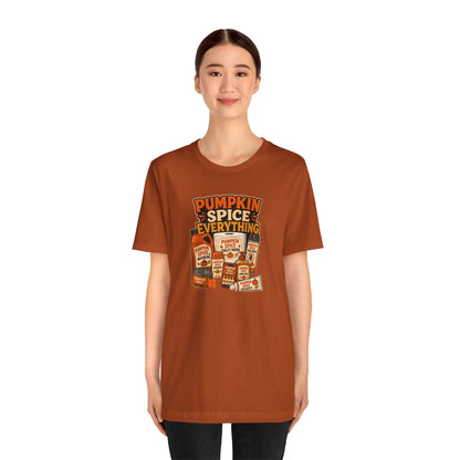 Pumpkin Spice Everything T-Shirt – Funny Fall Trend Parody Tee