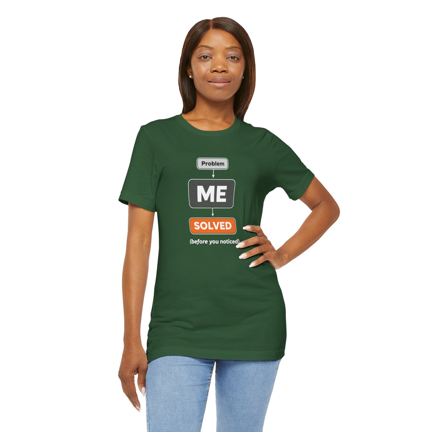 Problem Me Solved T-Shirt – Funny Problem Solver Tee