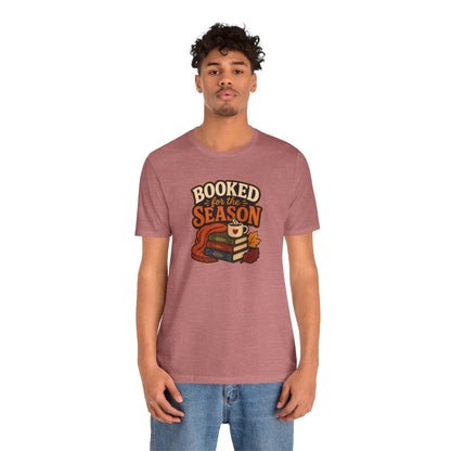 Booked for the Season T-Shirt – Cozy Fall Book Lover Tee