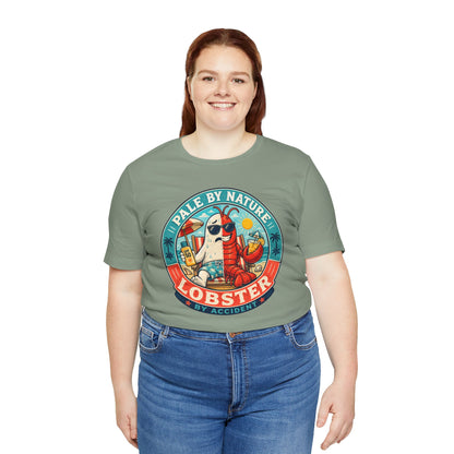 Pale by Nature Lobster by Accident T-Shirt – Funny Sunburn Summer Graphic Tee