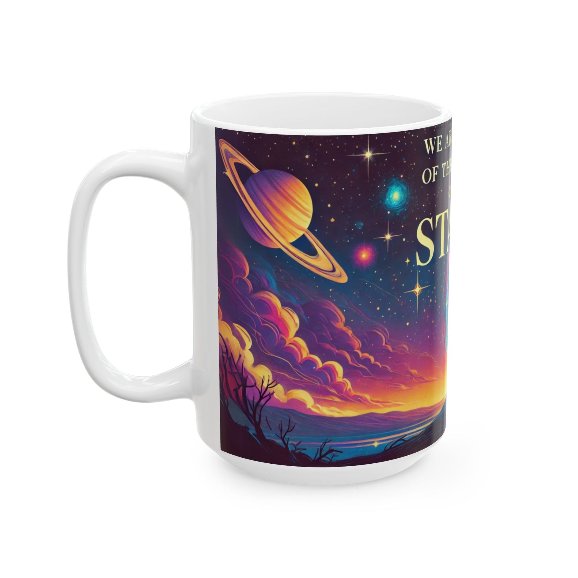 Stuff of Stars Mug – Inspirational Cosmic Quote Ceramic Cup - WhimSpin - https://whimspin.com