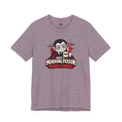 Not a Morning Person Possibly a Vampire T-Shirt – Funny Halloween Tee
