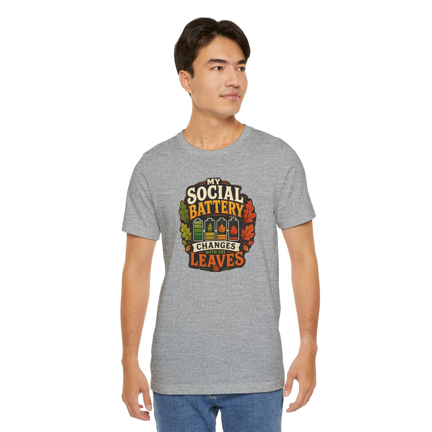 My Social Battery Changes With the Leaves T-Shirt – Funny Fall Tee