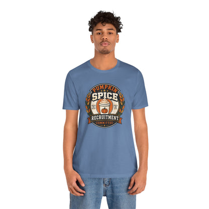 Pumpkin Spice Recruitment Committee T-Shirt – Funny Fall Tee