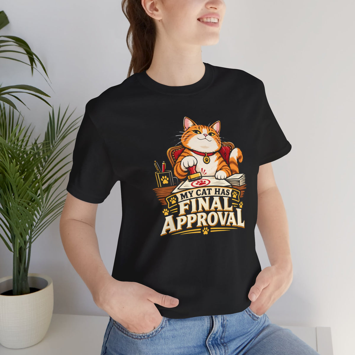 My Cat Has Final Approval T-Shirt – Funny Cat Boss Tee