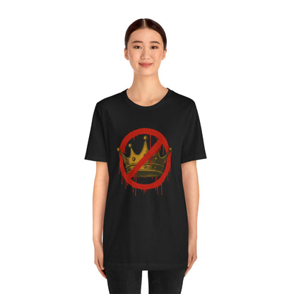 No Kings T-Shirt – Anti-Monarchy Protest Tee for Global Rebels