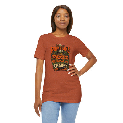 The Pumpkins Are in Charge Now T-Shirt – Funny Halloween Fall Tee