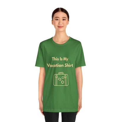This Is My Vacation T-Shirt – Summer Travel Tee for Wanderers - WhimSpin - https://whimspin.com