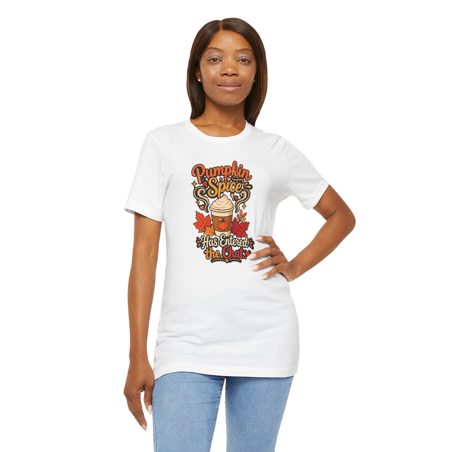 Pumpkin Spice Has Entered the Chat T-shirt - Funny Fall Coffee Tee