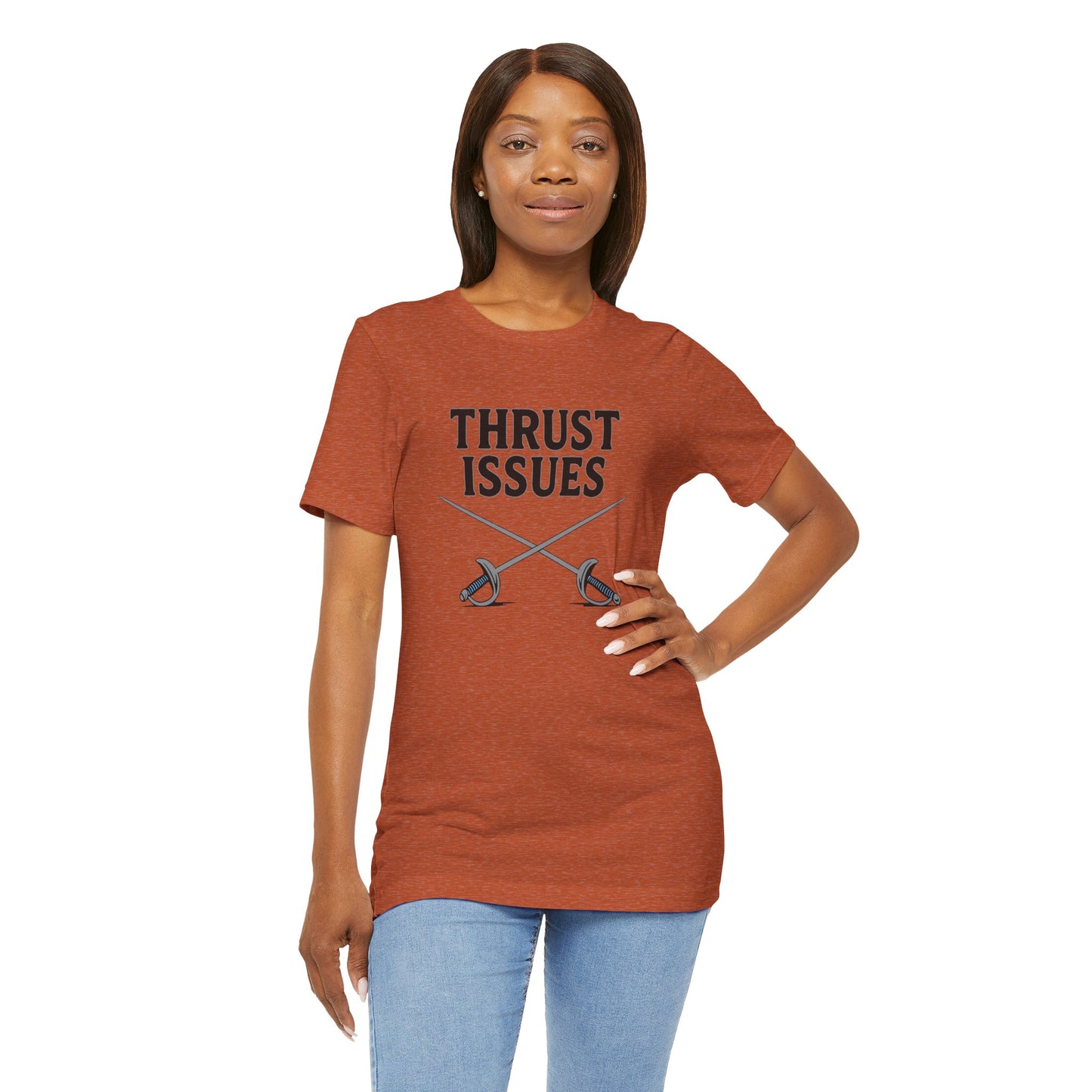 Thrust Issues Fencing T-Shirt – Funny Saber Shirt for Fencers & Pun Lovers
