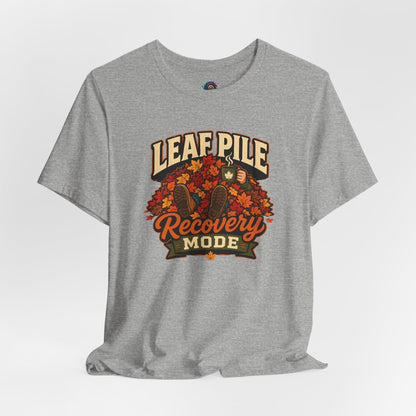 Leaf Pile Recovery Mode T-Shirt – Funny Fall Leaves Tee