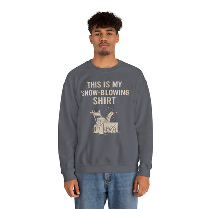 This Is My Snow-Blowing Sweatshirt – Funny Winter Chore Pullover