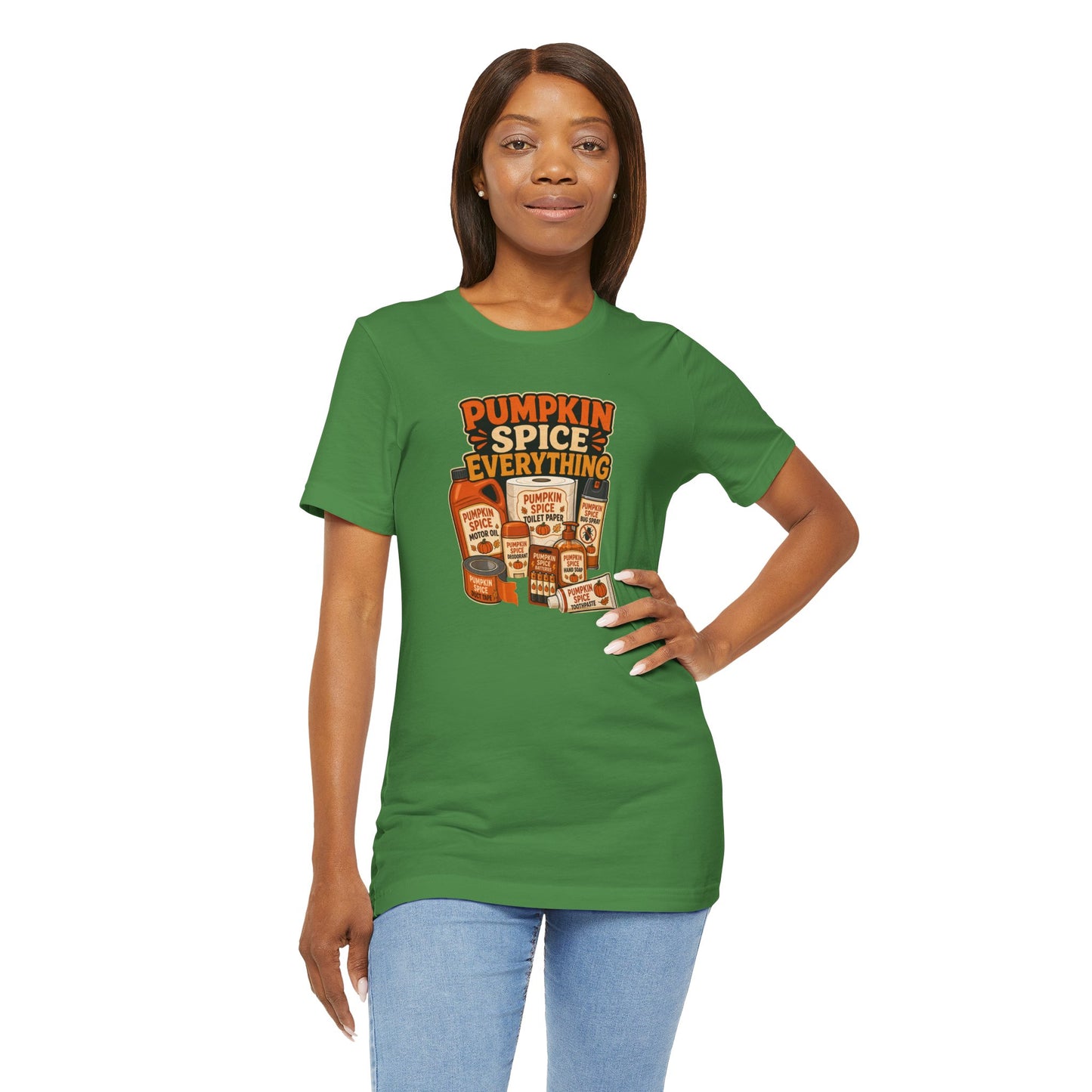 Pumpkin Spice Everything T-Shirt – Funny Fall Trend Parody Tee