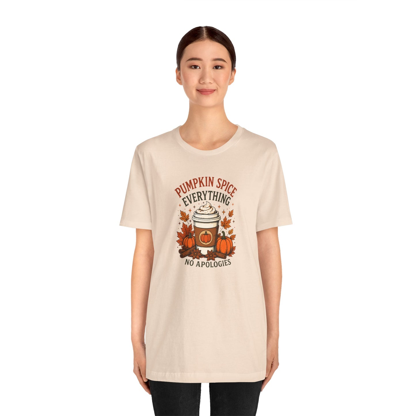 Pumpkin Spice Everything No Apologies T-Shirt – Fall Coffee Addict Tee