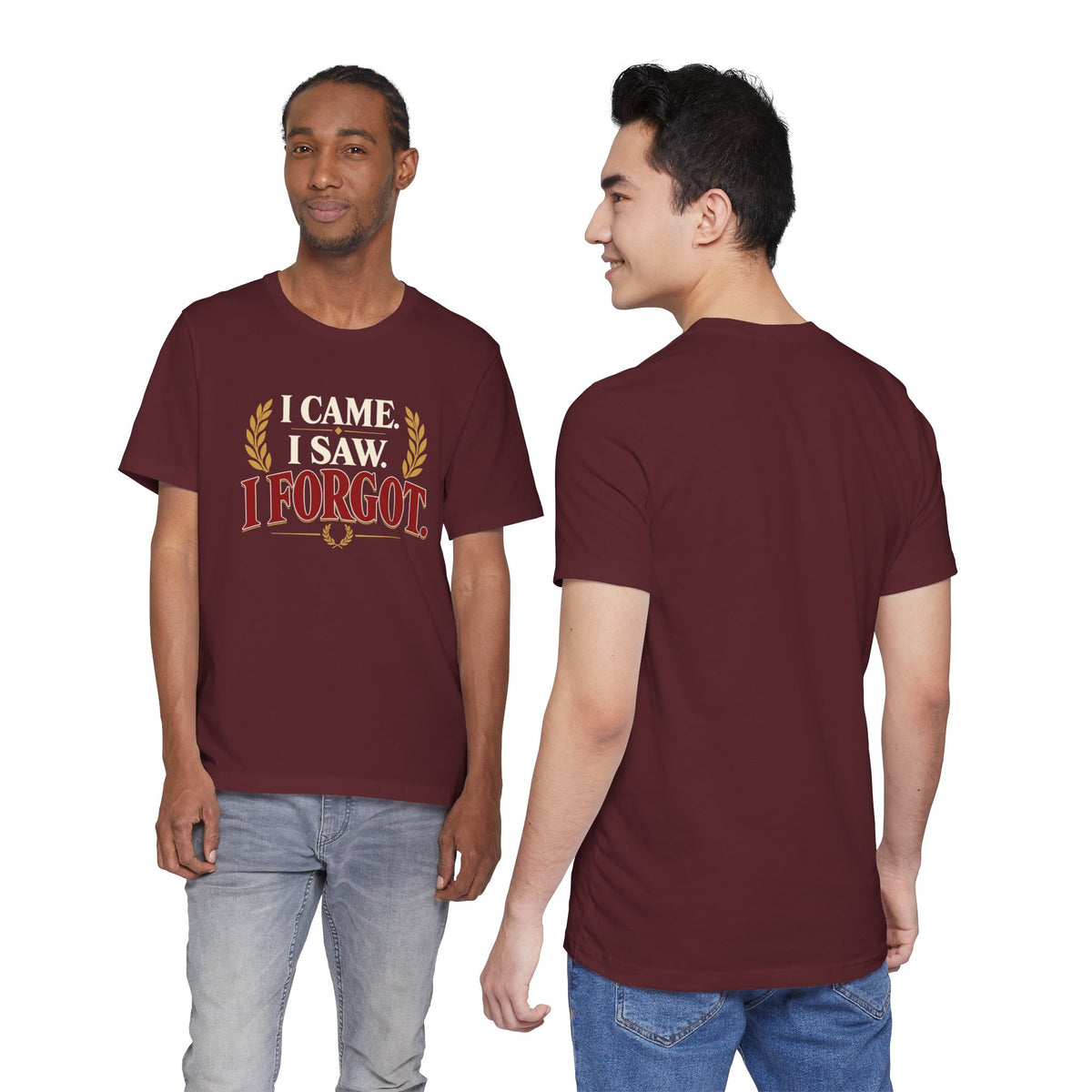 I Came, I Saw, I Forgot T-Shirt – Funny ADHD-Inspired Tee
