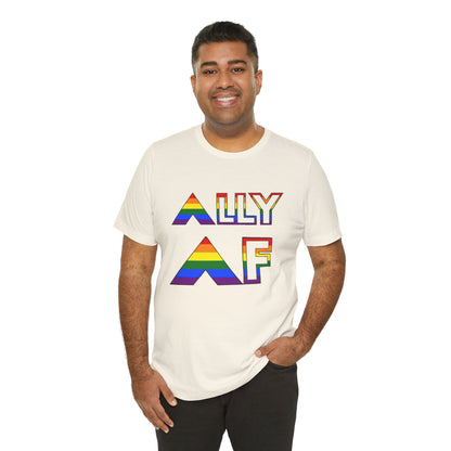Ally AF Pride Tee – Bold LGBTQ+ Support Shirt for Loud Allies