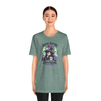 Social Battery Low From Conversing With Spirits T-Shirt