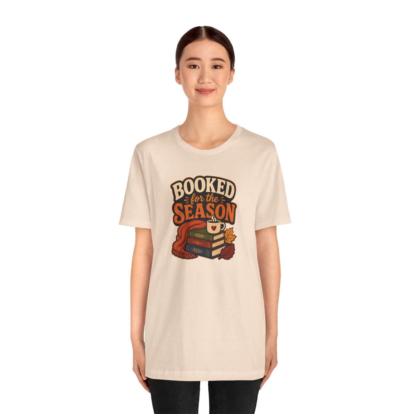 Booked for the Season T-Shirt – Cozy Fall Book Lover Tee