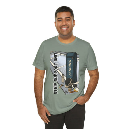 Strip Support Unit T-Shirt – Funny Fencing Parent Shirt for Tournament Days