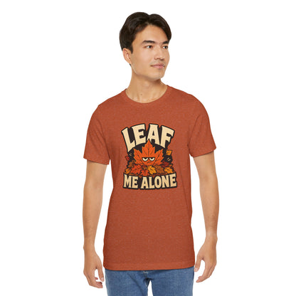 Leaf Me Alone T-Shirt – Funny Fall Introvert Leaves Tee