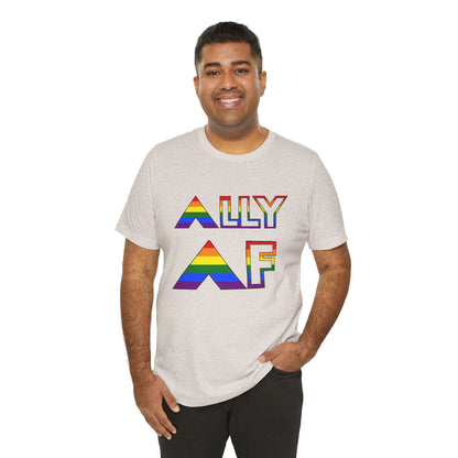 Ally AF Pride Tee – Bold LGBTQ+ Support Shirt for Loud Allies