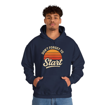 Don't Forget to Start Hoodie — Retro Sunrise Motivational Sweatshirt