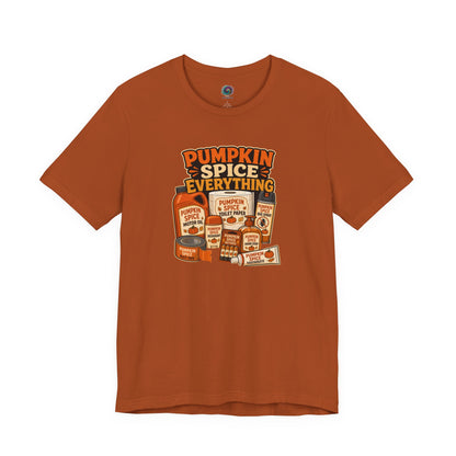 Pumpkin Spice Everything T-Shirt – Funny Fall Trend Parody Tee
