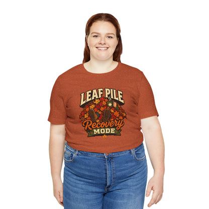 Leaf Pile Recovery Mode T-Shirt – Funny Fall Leaves Tee