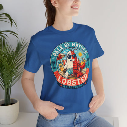 Pale by Nature Lobster by Accident T-Shirt – Funny Sunburn Summer Graphic Tee