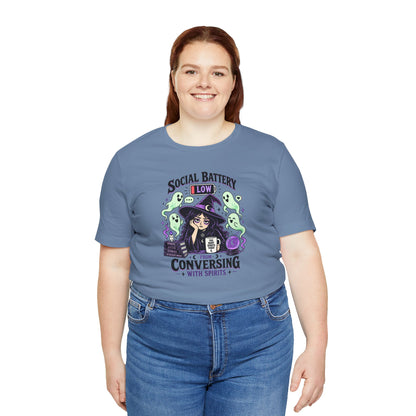 Social Battery Low From Conversing With Spirits T-Shirt