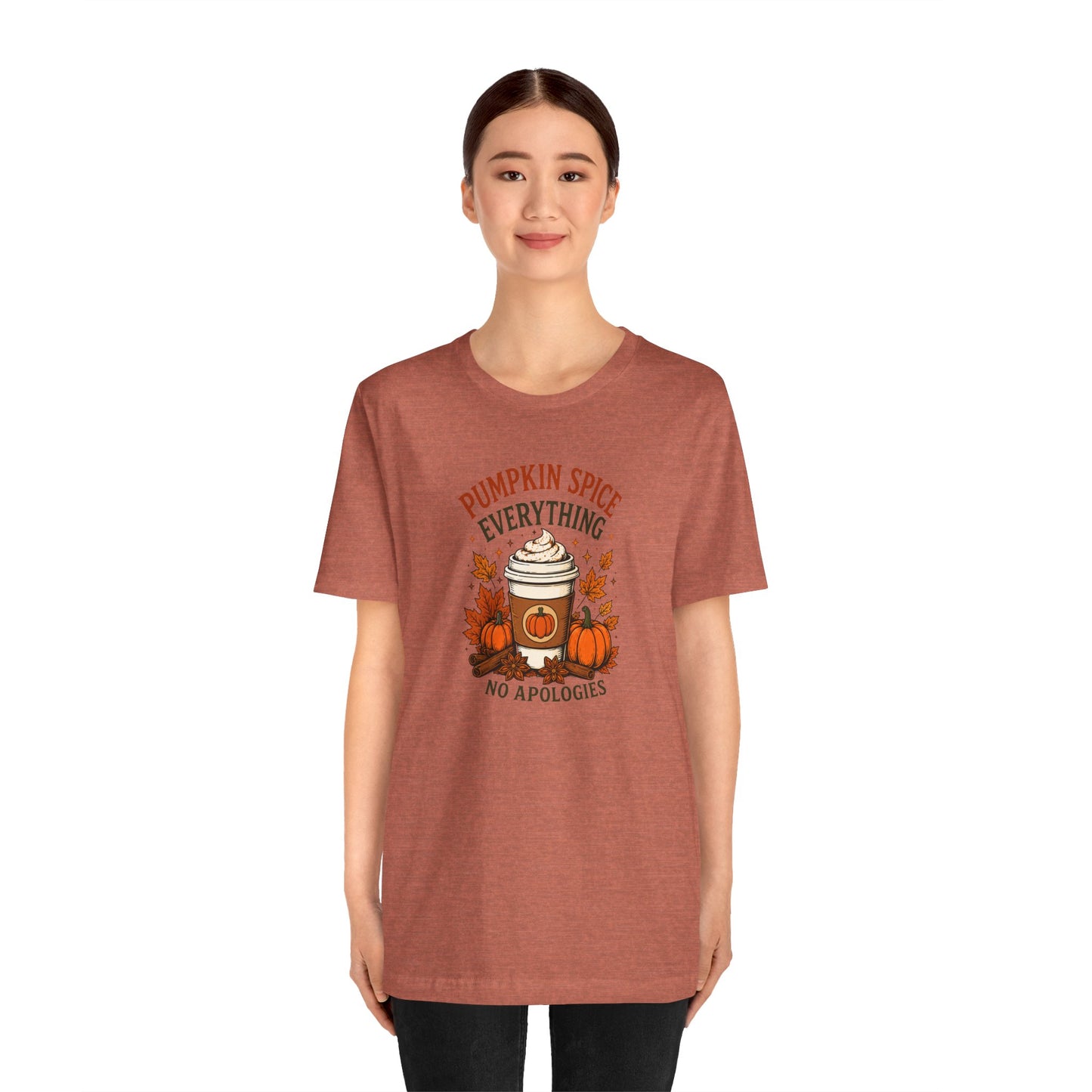 Pumpkin Spice Everything No Apologies T-Shirt – Fall Coffee Addict Tee