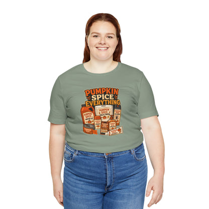 Pumpkin Spice Everything T-Shirt – Funny Fall Trend Parody Tee