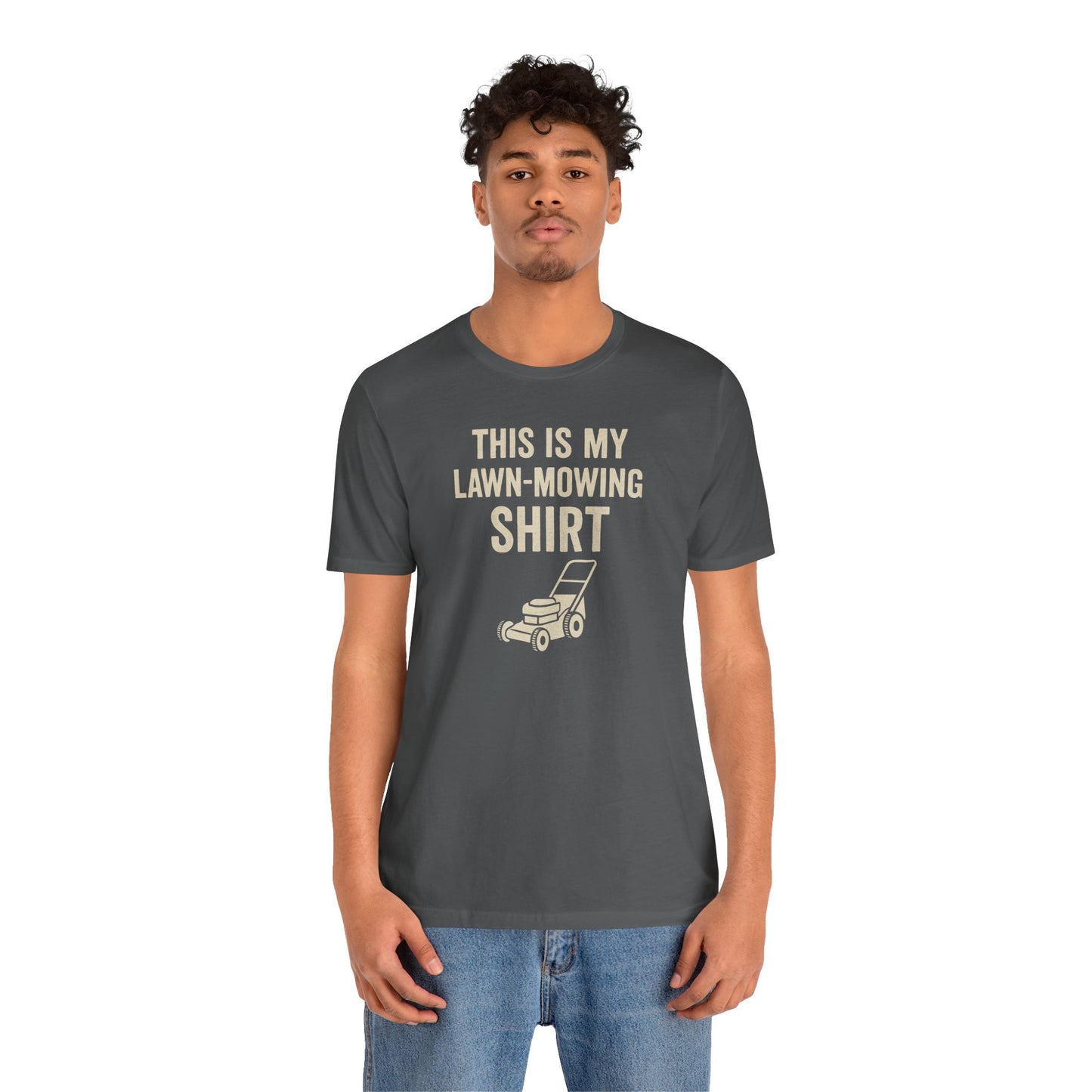 Lawn Mowing Tee – Funny Shirt Summer Yard Work T-shirt with Mower Graphic