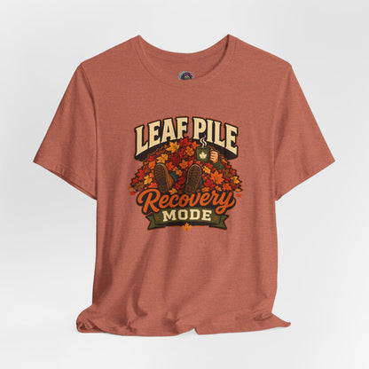 Leaf Pile Recovery Mode T-Shirt – Funny Fall Leaves Tee
