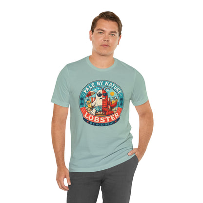 Pale by Nature Lobster by Accident T-Shirt – Funny Sunburn Summer Graphic Tee