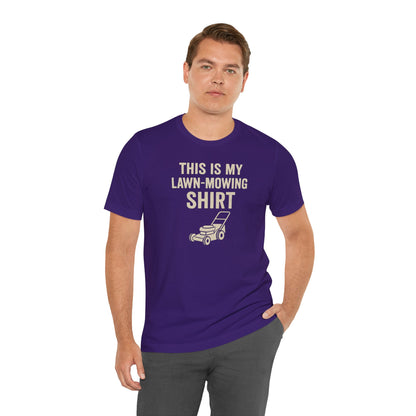 Lawn Mowing Tee – Funny Shirt Summer Yard Work T-shirt with Mower Graphic